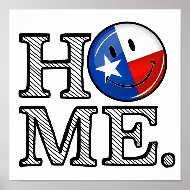 Sweet Home Texas Smiling Flagga Houseuppvärming Poster (Framsidan)