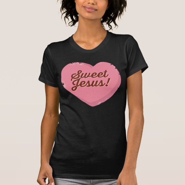 Sweet Jesus Candy Heart, Dam T Shirt (Framsida)