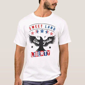 Sweet Land of US Pride Liberty T Shirt