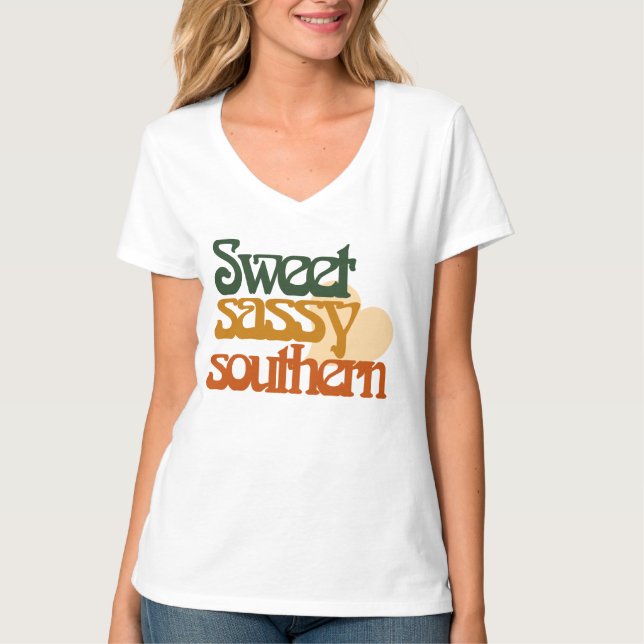 Sweet Sassy Southern Tee Shirt (Framsida)