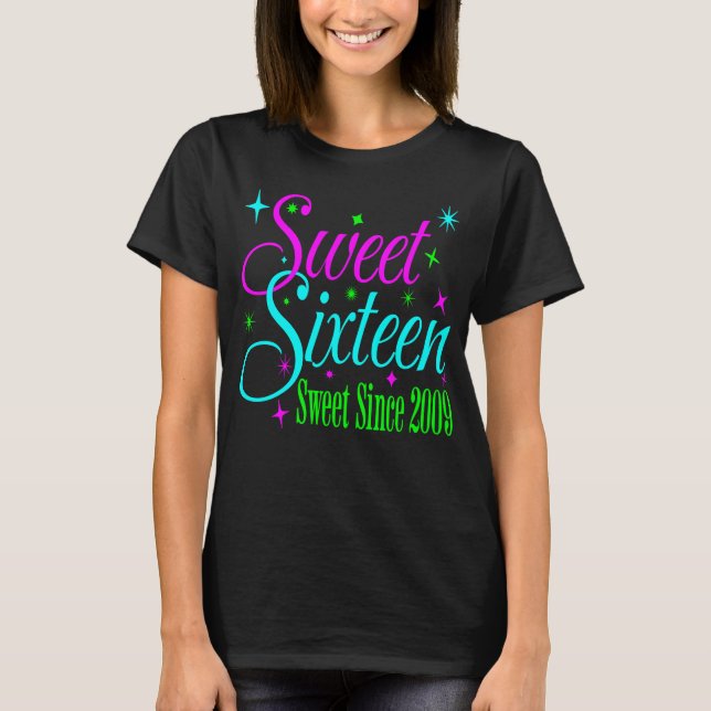 Sweet sixteen 16 Birthday Girl sedan 2009 T Shirt (Framsida)
