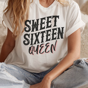 Sweet sixteen Queen Bold Black & Typografi T Shirt