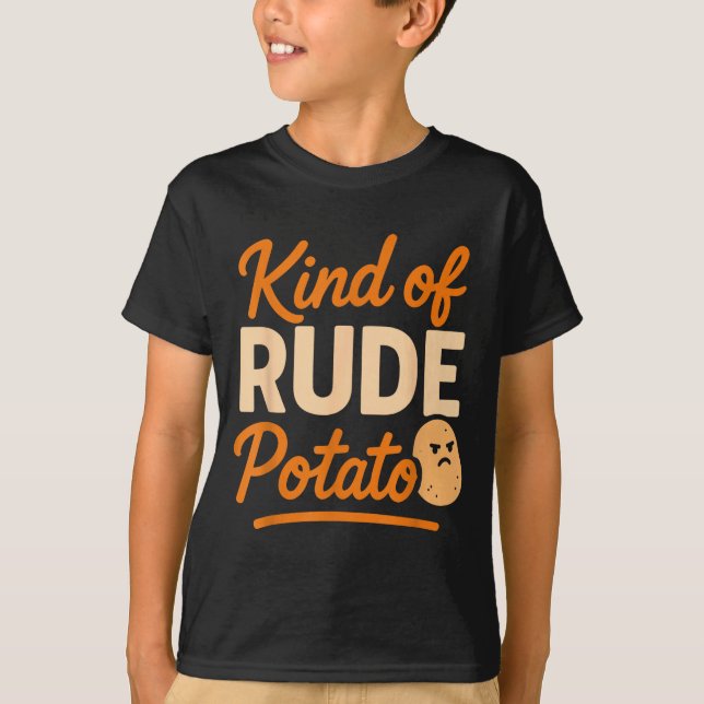 Sweet Tato And Kind Of Rude Tato  T Shirt (Framsida)