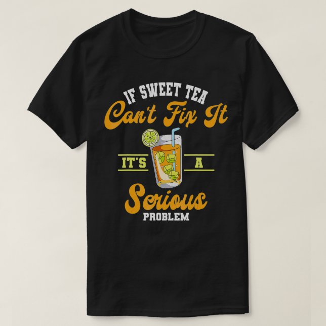 Sweet Tea Enthusiast Iced Refreshment A Swerious P T Shirt (Design framsida)