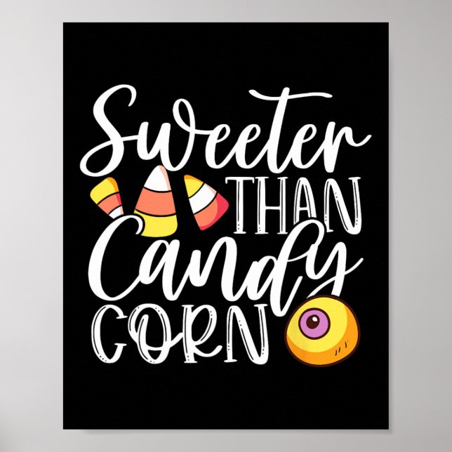 Sweet Than Candy corn Superskoj Halloween Candy Co Poster (Framsidan)