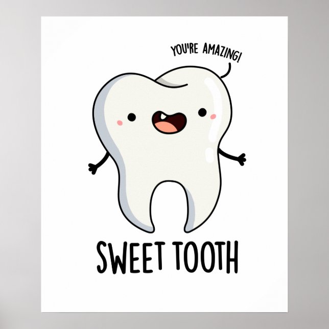 Sweet Tooth Funny Dental Pun Poster (Framsidan)
