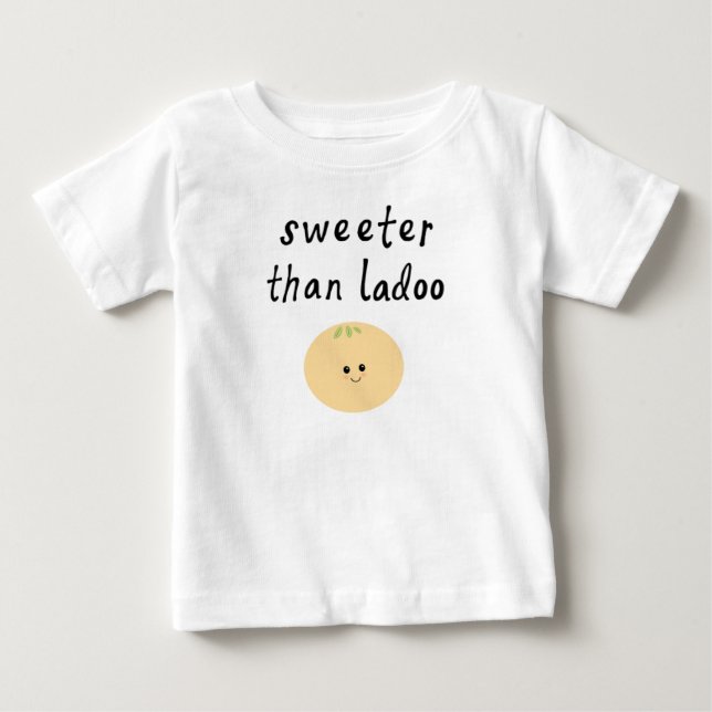 Sweeter than Ladoo Baby Shirt T Shirt (Framsida)