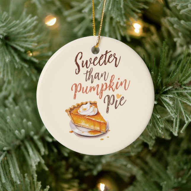 Sweeter Than Pumpkin Paj - Fall Pumpkin Spice Paj Julgransprydnad Keramik (Träd)