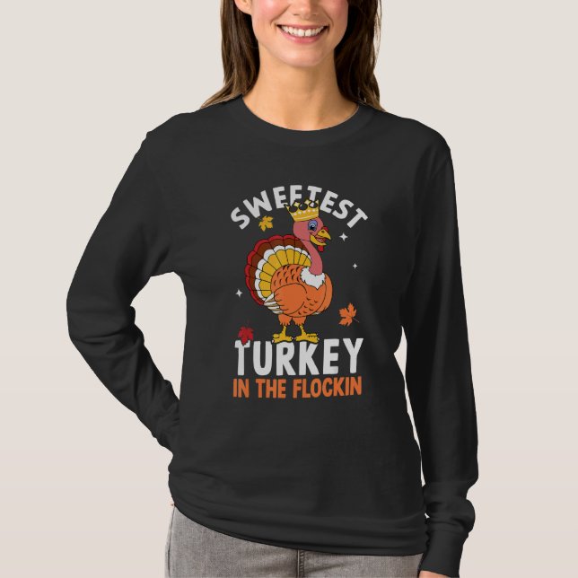 Sweetest Turkey In The Flock Autumn Fall Thanksgiv T Shirt (Framsida)