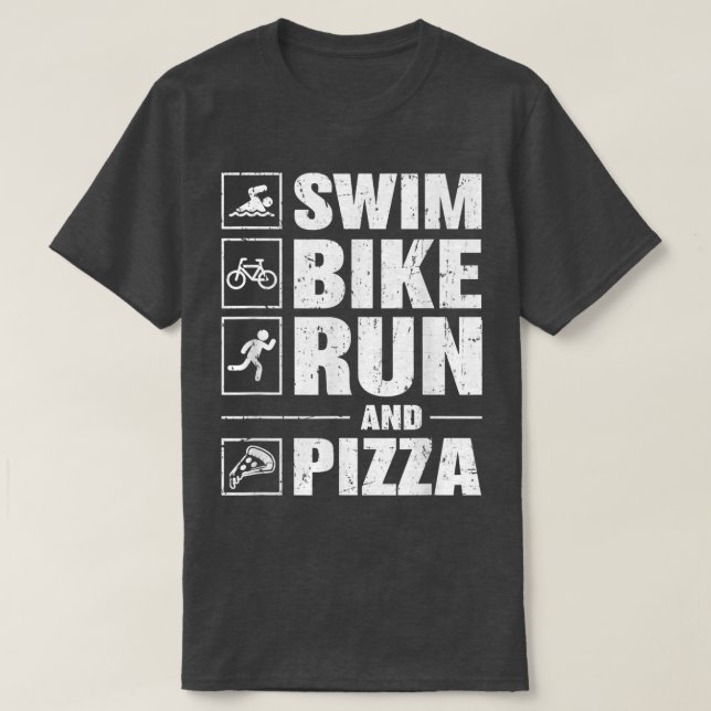 Swim Bike Run And Pizza Triathlon  T Shirt (Design framsida)