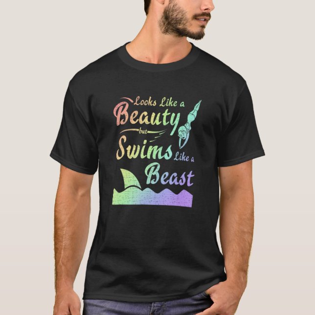 Swim Team Looks Like Beauty Swims Like Beast Swimm T Shirt (Framsida)