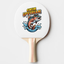 Swim Upstream Salmon Motivational Pingisracket