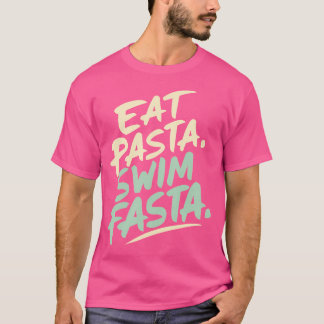 Swimmer Eat Pasta Simma Fasta Swimming T Shirt