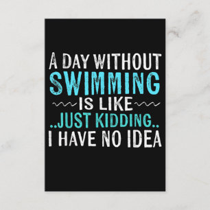 Swimmer-gåvor en dag utan simmande är som Simma Tilläggskort