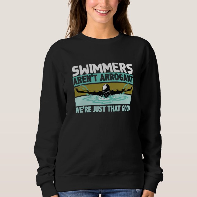 Swimmers Aren't Arrogant We're Just That Good Tria T Shirt (Framsida)