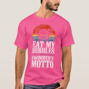 Swimmers Motto Eat My Bubbles Vatten Polo T Shirt