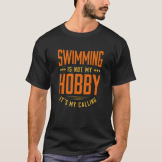 Swimming är inte min Hobby Ord citerar Humor Simma T Shirt