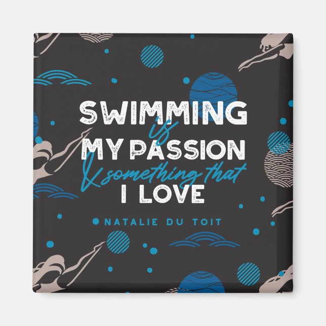 Swimming är min passion och något som jag kärlek magnet (Framsidan)