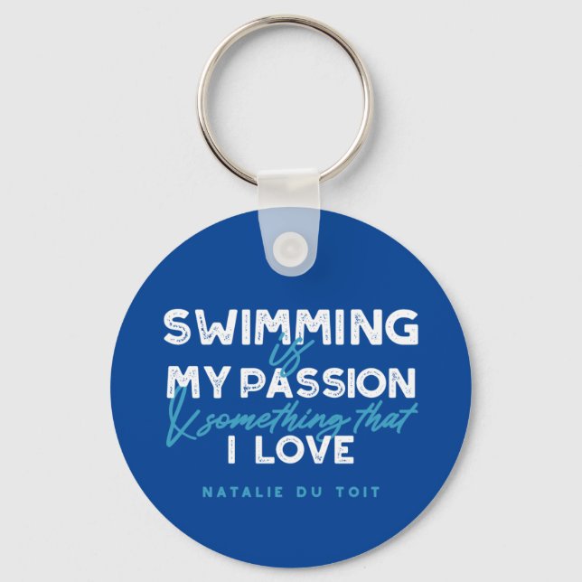 Swimming är min passion och något som jag kärlek nyckelring (Framsida)