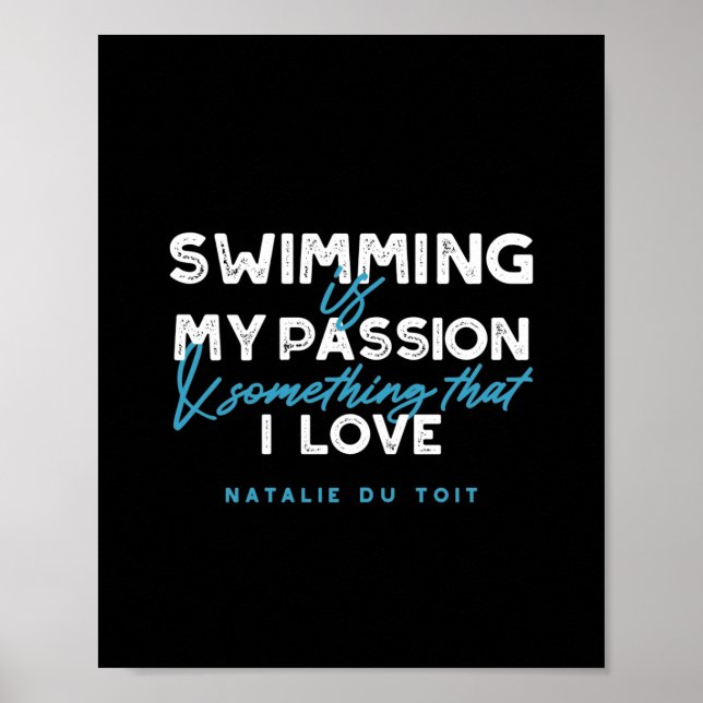 Swimming är min passion och något som jag kärlek poster (Framsidan)