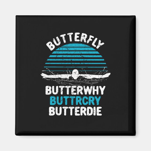 Swimming - Butterfly ButterVarför Magnet (Framsidan)