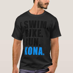 SWIMMING CYCLING RUNNING KONA 2023 TRIATHLETE MANA T SHIRT