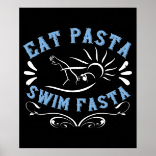 Swimming - Eat Pasta Simma Fasta Poster