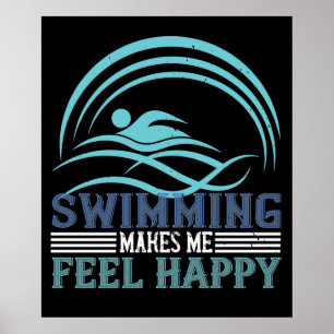 Swimming får mig att känna lycklig poster
