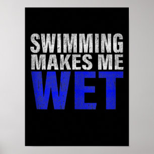 Swimming gör mig till Tanktop för Blöt Poster