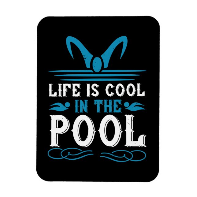 Swimming - Livet är coola i bassäng Magnet (Vertikal)