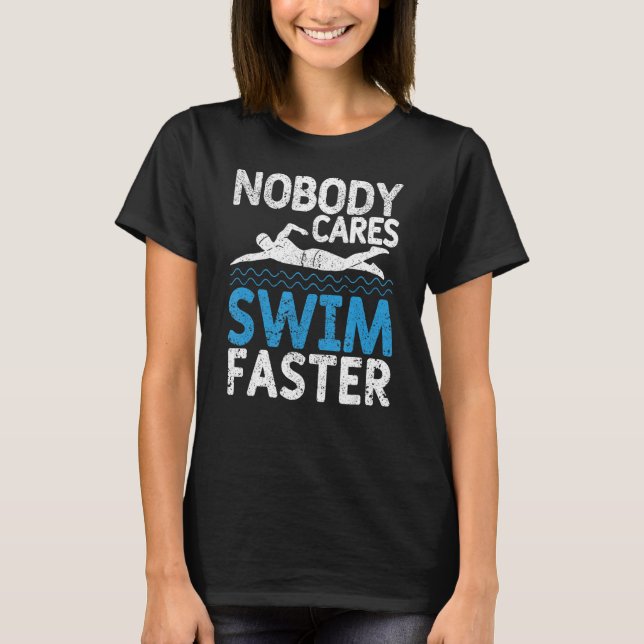 Swimming Team Coach Sport Ingen tar Simma snabbare T Shirt (Framsida)