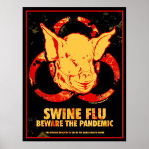 SWINE FLU - Var försiktig med pandemin! Poster