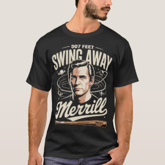 Swing Away Merrill T Shirt