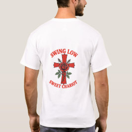 Swing Low Sweet Chariot Rose & Cross Motif T Shirt