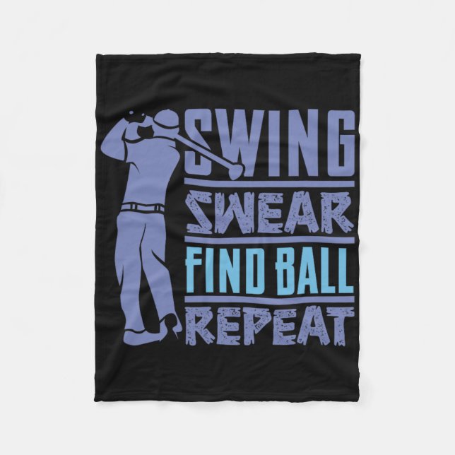 Swing Svärja Dricka Upprepa - Roligt Golfuttryck  Fleecefilt (Framsidan)