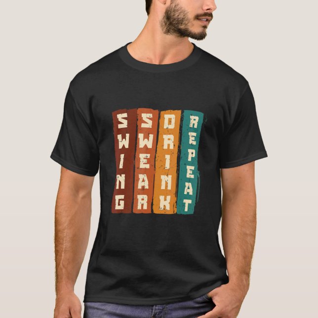 Swing Swear Drink Repeat Golf Enthusiast Golf Play T Shirt (Framsida)