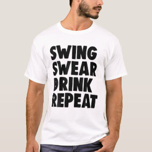Swing Swear Drink Repeat Player Funny Women Golf L T Shirt