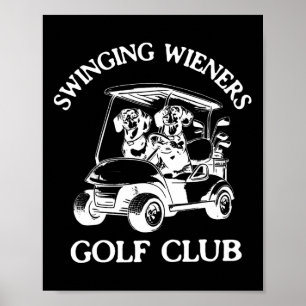 SwingWieners Golf Klubb Dachshund Wiener Hund Fa Poster