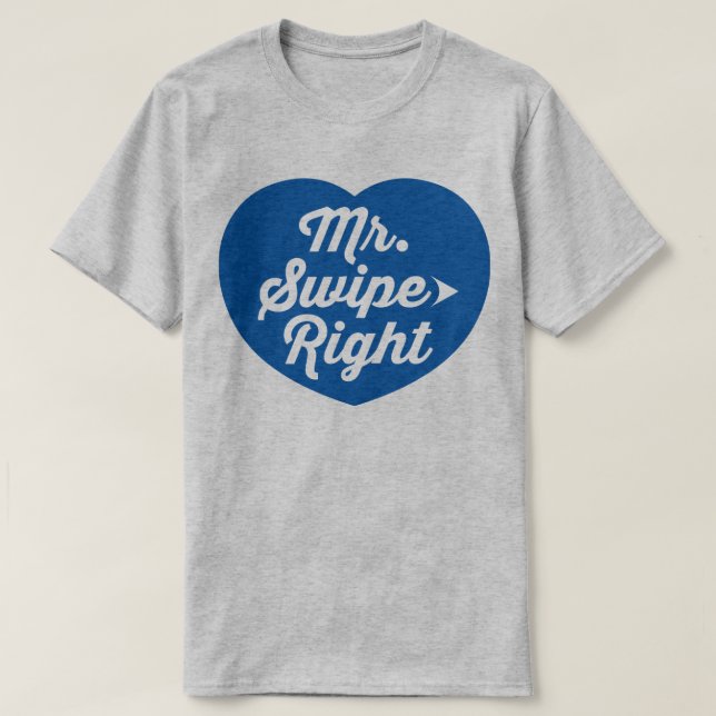 Swipe Höger Mobile Dating App Funny Slogan T Shirt (Design framsida)