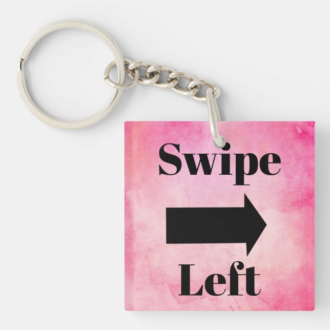 Swipe Left Keychain (Framsidan)