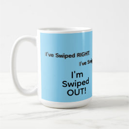 "Swiped Out" Mugg