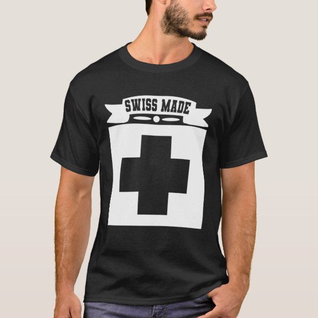 Swiss Made   Switzerland  1 T Shirt (Framsida)