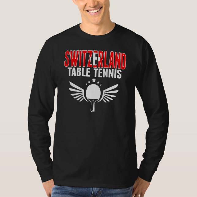 Switzerland Table Tennis  Support Swiss Ping Pong  T Shirt (Framsida)