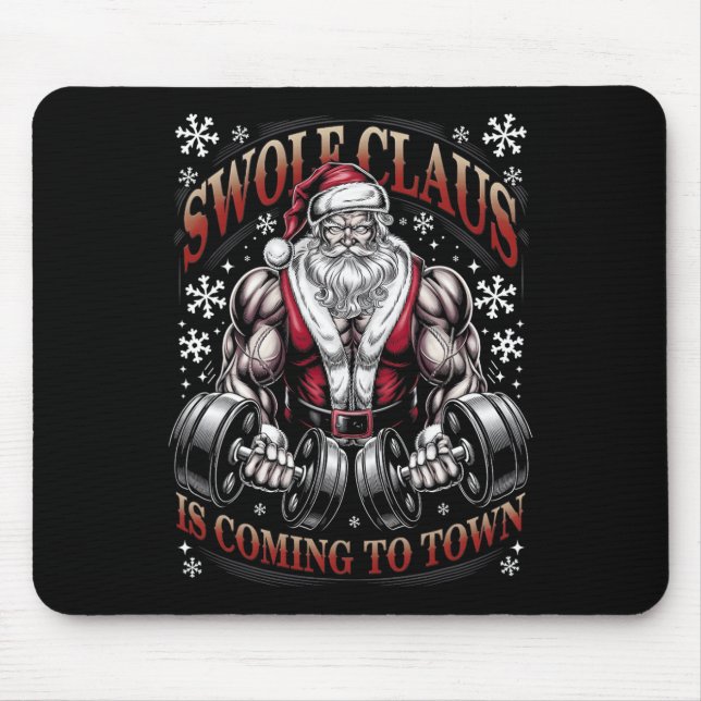 Swole Claus kommer till jultomten. Musmatta (Framsidan)