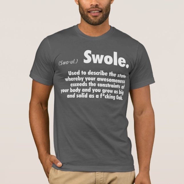Swole Definition - Bodybuilding Gym Humor T-shirt (Framsida)