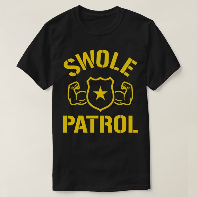 Swole Patrol T Shirt (Design framsida)