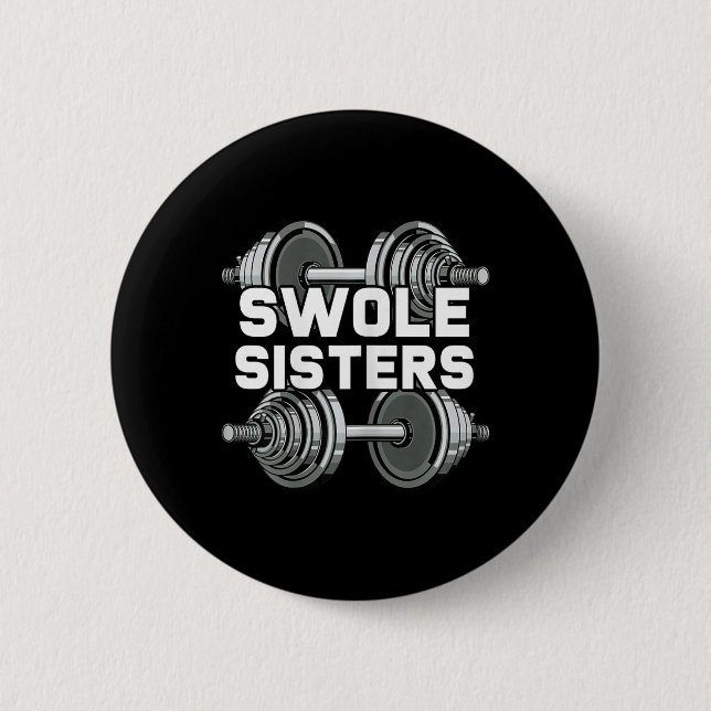 Swole Sisters PowerlyftGym Workout Swole Gainz Knapp (Framsida)