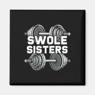 Swole Sisters PowerlyftGym Workout Swole Gainz Magnet