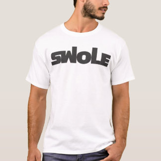 SWOLE-tshirt Tee Shirt