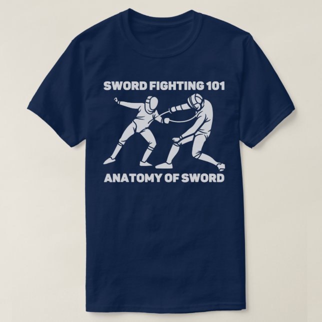 Sword Fighting 101 Anatomy of a Sword Fcing Kärlek T Shirt (Design framsida)